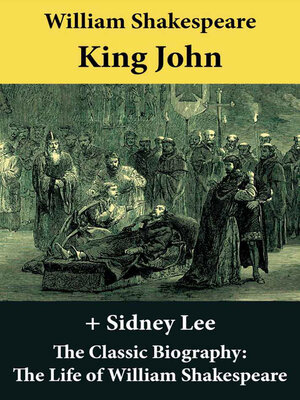 cover image of King John (The Unabridged Play) + the Classic Biography